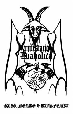 Manifestación Diabólica : Odio, Morbo y Blasfemia